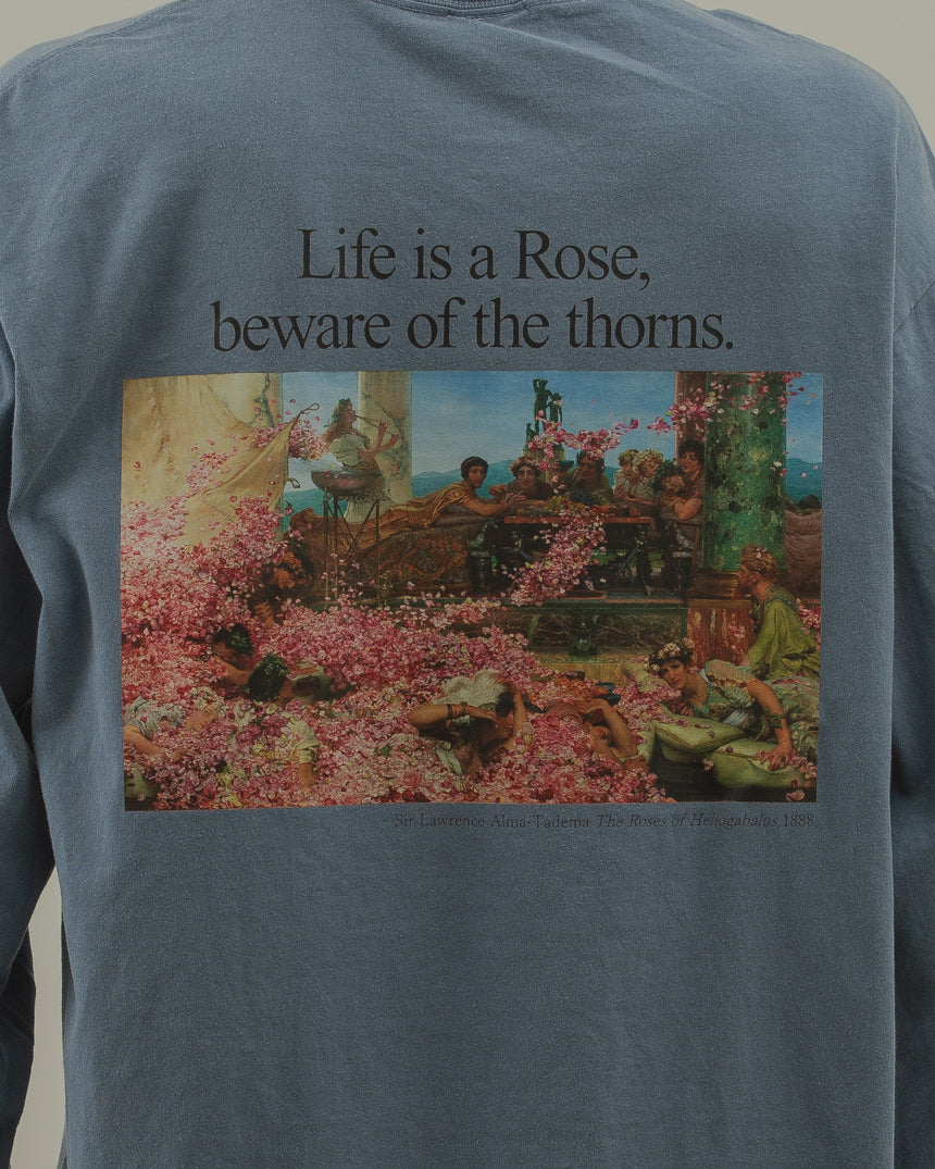LS TEE | "Life is a Rose, beware of the thorns." ［Blue Jean］