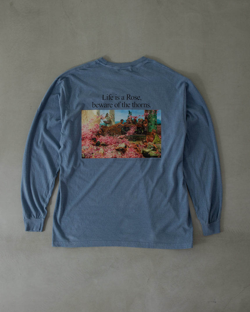 LS TEE | "Life is a Rose, beware of the thorns." ［Blue Jean］